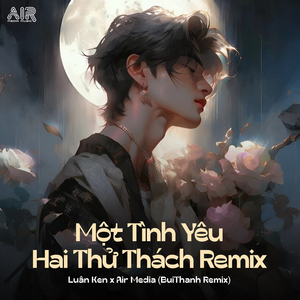 Một Tình Yêu Hai Thử Thách (BuiThanh Remix)