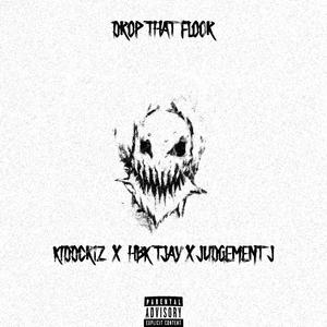 DROP THAT FLOOR (INSTRUMENTAL)