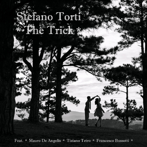 The Trick (feat. Mauro De Angelis, Tiziano Tetro & Francesco Bussotti)