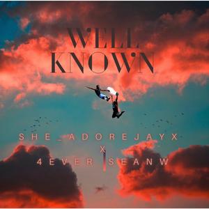 Well Known (feat. 4ever SeanW)