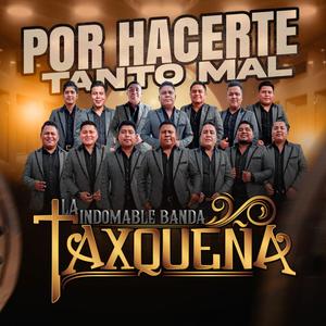 POR HACERTE TANTO MAL