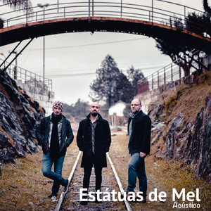 Estátuas de Mel (Acústico)