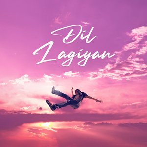 Dil Lagiyan