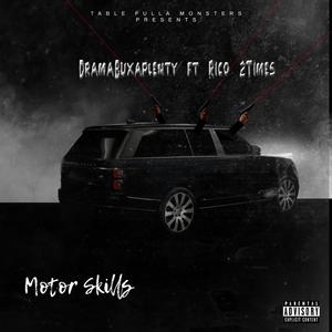 Motor Skills (feat. Rico 2Times)