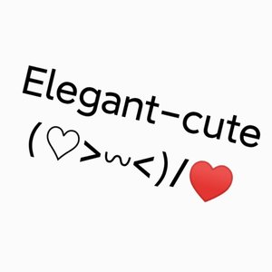 Elegant-cute(♡>~<)/♡