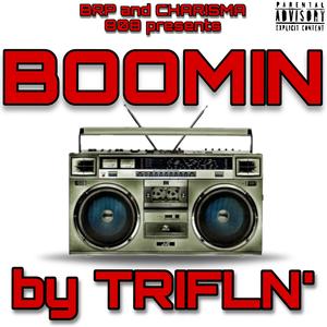Boomin'