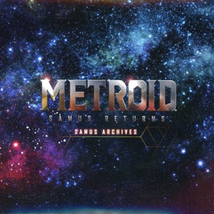 METROID: SAMUS RETURNS - サムスのテーマ