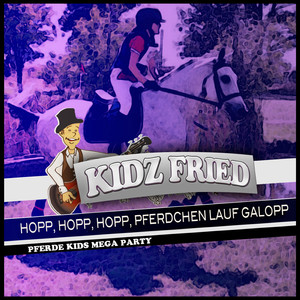 Hopp, Hopp, Hopp, Pferdchen lauf Galopp (Pferde Kids Mega Party)