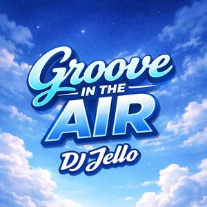 Groove In The Air