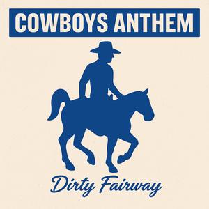 Cowboys Anthem