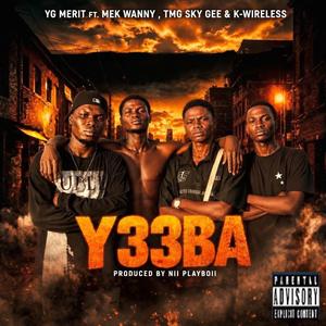 Y33BA (feat. Mek Wanny , TMG Sky Gee &K-Wireles)