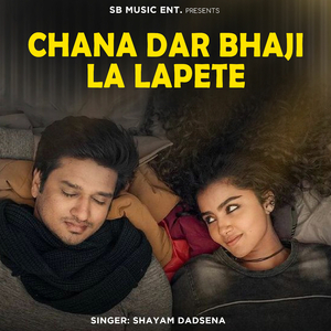 Chana Dar Bhaji La Lapete