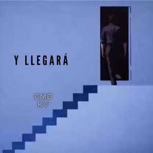 Y Llegará