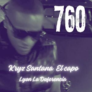 760 (feat. Lyon La Diferencia)