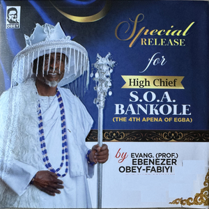 High Chief Suara Olayiwola Alani Bankole_Eni o Le se Bi Alaaru L'Oyigbo