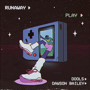 Runaway (feat. Dawson Bailey)