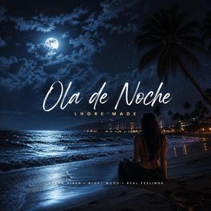 Ola de Noche (Latin Chill Summer Vibes)