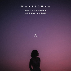 Waheiduna (feat. Ananda Angom)