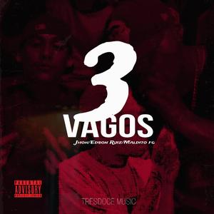 3 Vagos (feat. Jhon & Maldito Fg)