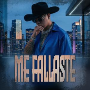 Me Fallaste