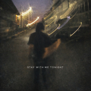 Stay With Me Tonight