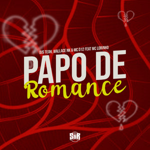 Papo de Romance (feat. MC Lobinho)