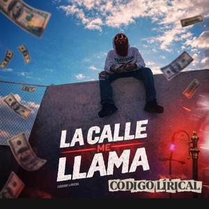 LA CALLE ME LLAMA
