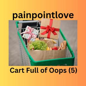 Cart Full of Oops (5)