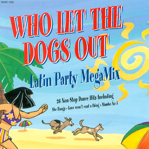 Who Let The Dogs Out / Vida Bonita / She Bangs / Mambo Italiano / Tricky Tricky / Pennsylvania / I Got A Girl / If You Have My Love / Maria Maria / Love Don't Cost A Thing / Bailamos / Rhythm Divine / Mi Chico Latino / Shake Your Bon Bon / I Need To Know