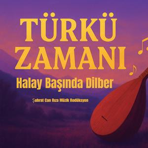 Halay Başında Dilber