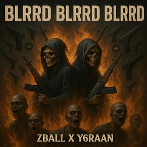 BLRRD BLRRD BLRRD (feat. Zball)
