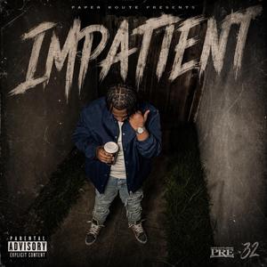Impatient