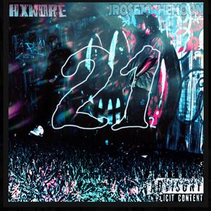 21 (feat. jrosetothemoon)