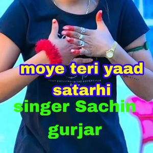 Moye Teri Yaad Satarhi
