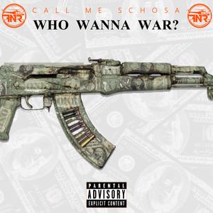 Who Wanna War