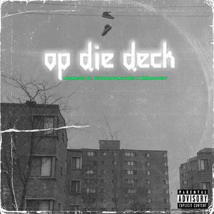 op die deck (feat. Giv3nchymaynee & K8baddest)