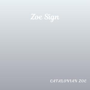 Zoe Sign