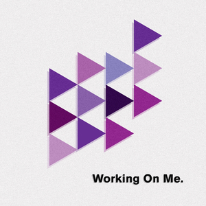 Working On Me