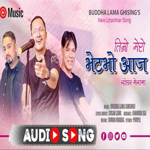 Timro Mero Bhet Bhayo (feat. Buddha Lama Ghising)