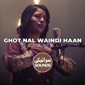 Ghot Nal Waindi Haan (Saraiki Sounds)