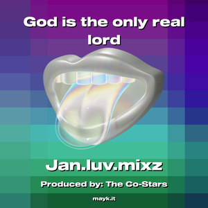 God is the only real lord