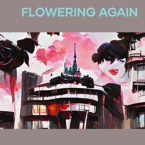 Flowering Again