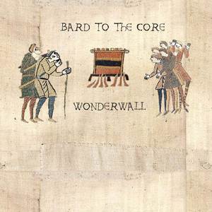 Wonderwall (Medieval Style)
