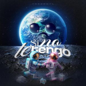 Si No Te Tengo