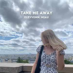 Take Me Away