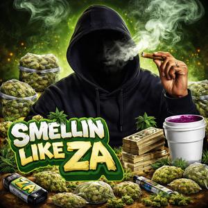 Smellin Like Za