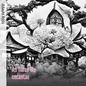 As flores Me encantao