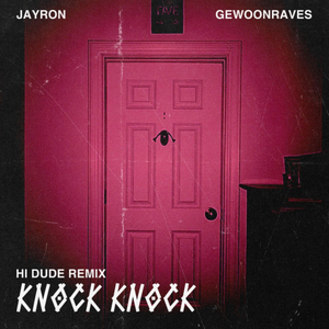 Knock Knock (H! Dude Remix)