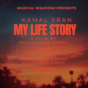 My Life Story (feat. Kamal Sran)