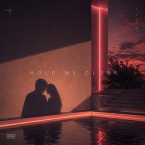 Hold Me Close